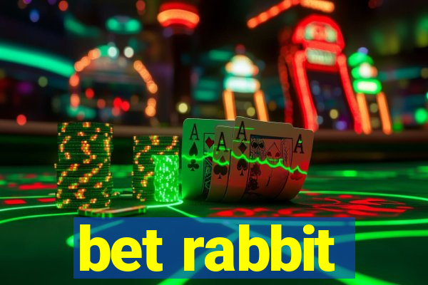 bet rabbit